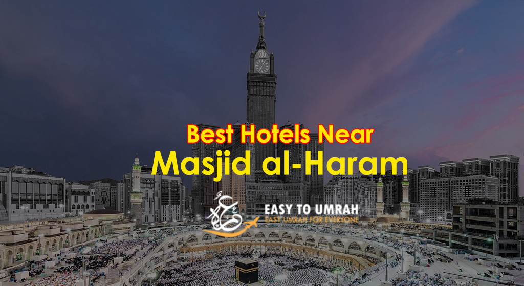 Best Hotels near the Masjid al-Haram