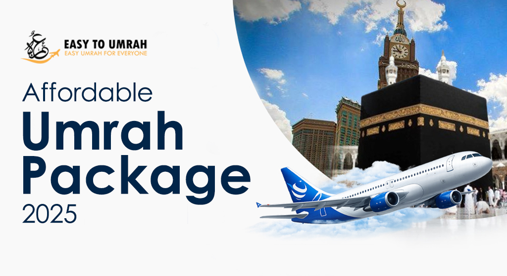 Affordable Umrah Package 2025