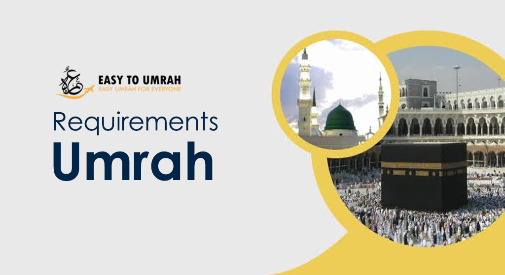 Umrah Requirements