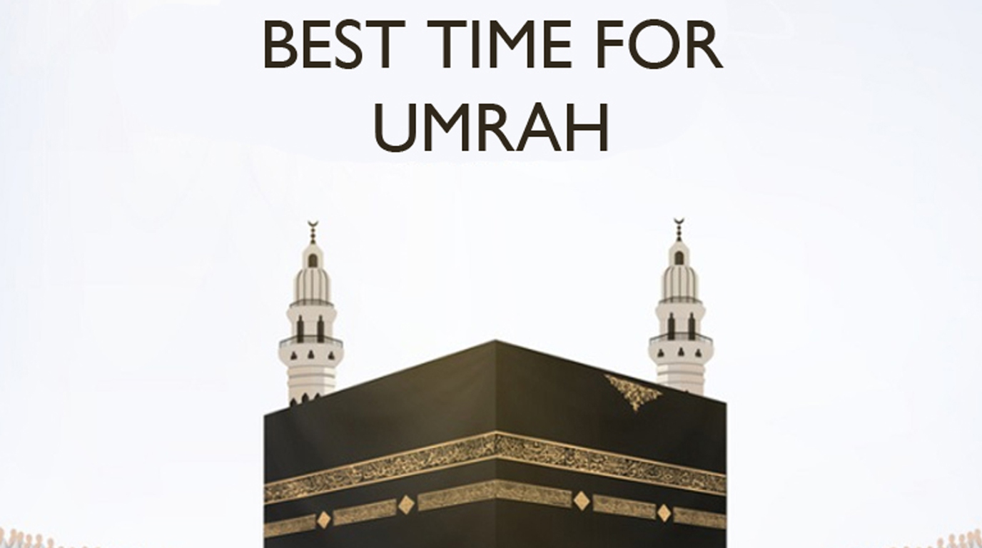 Best Time for Umrah