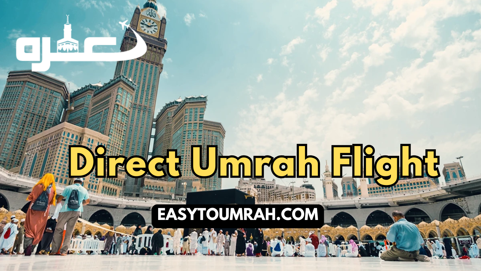Direct Umrah Flight