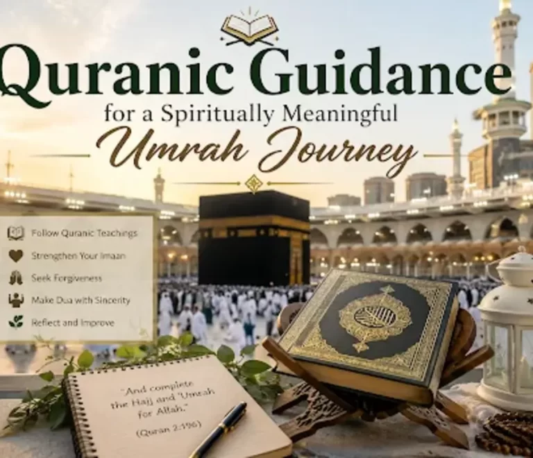 Quranic Guidance for a Spiritually Meaningful Umrah Journey